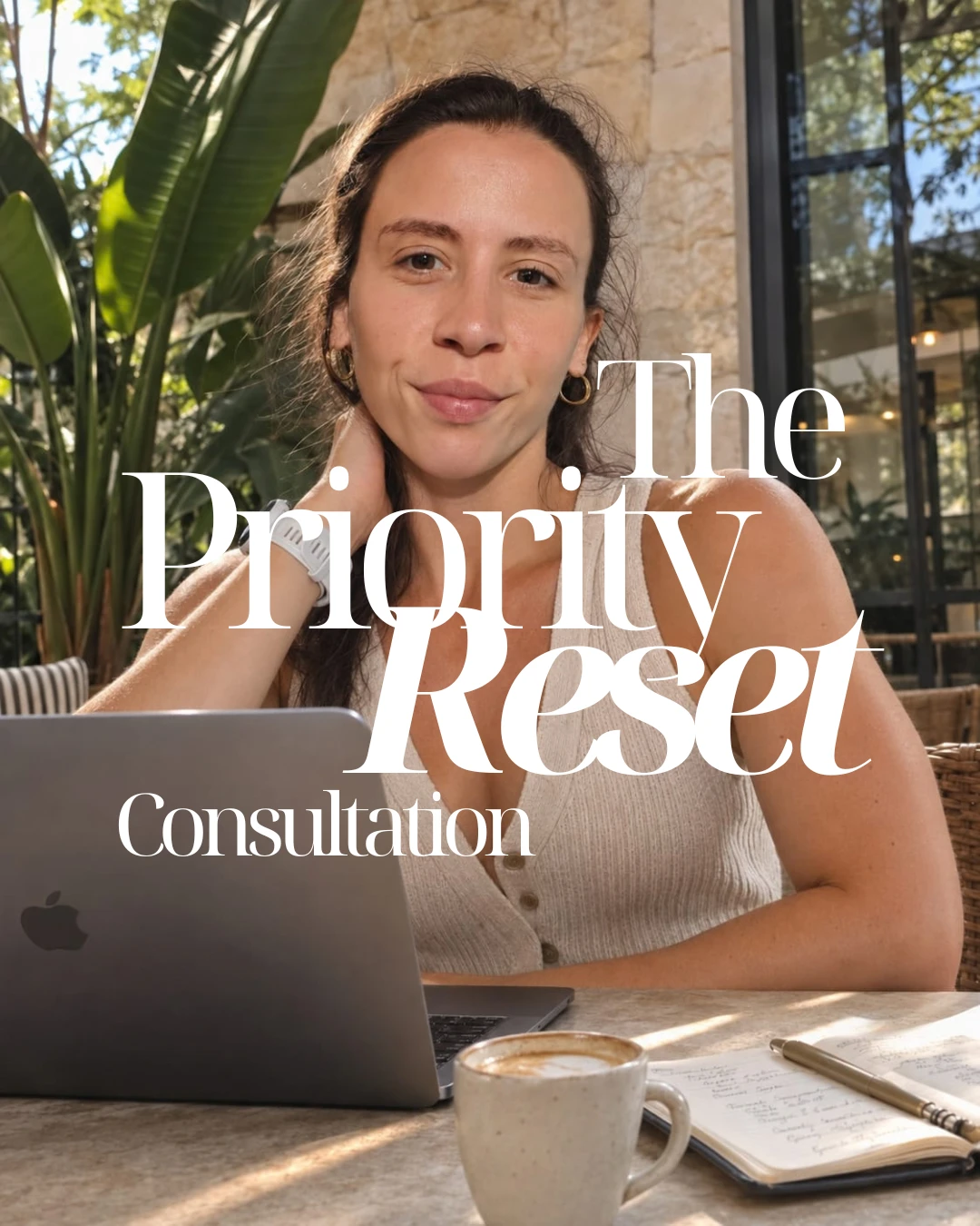 Erica at a sunlit cafe with her laptop and notebook, titled The Priority Reset Consultation.